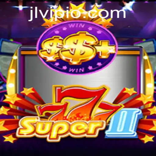 Exploring the Exciting World of Super777II: The Ultimate Gaming Experience